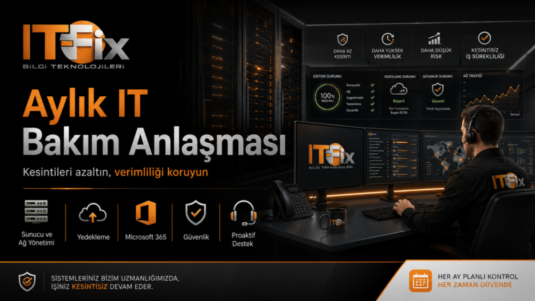 Şirketler İçin Aylık IT Bakım Anlaşması Neden Gereklidir?